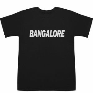 BANGALORE バンガロール T-shirts【Tシャツ】【ティーシャツ】