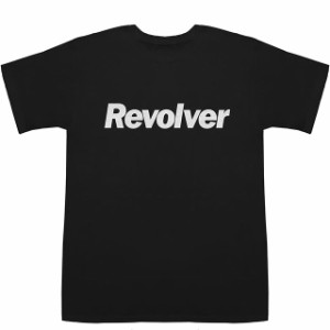 Revolver リボルバー T-shirts【Tシャツ】【ティーシャツ】