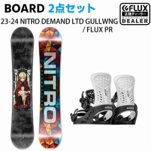 [スノーボード2点セット] 23-24 NITRO DEMAND LTD GULLWING + FLUX PR(BLACK/WHITE) スノボ セット メンズ レディース