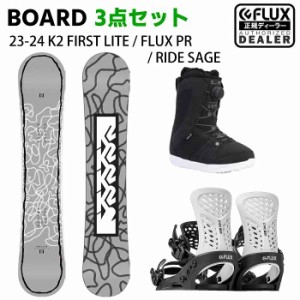 [スノーボード3点セット] 23-24 K2 FIRST LITE CAMBER + FLUX PR(BLACK/WHITE) + RIDE SAGE スノボ セット レディース