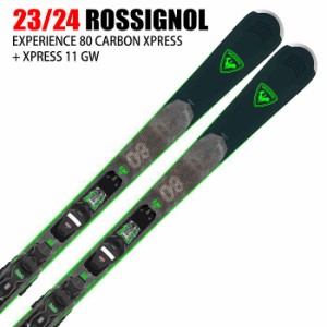 ロシニョール スキー板 2024 ROSSIGNOL EXPERIENCE 80 CARBON XPRESS + XPRESS 11 GW エクスペリエンス 23-24