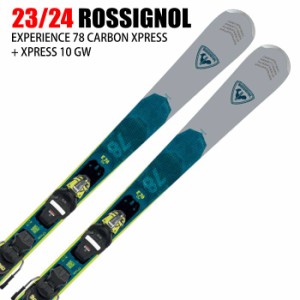 ロシニョール スキー板 2024 ROSSIGNOL EXPERIENCE 78 CARBON XPRESS + XPRESS 10 GW エクスペリエンス 23-24