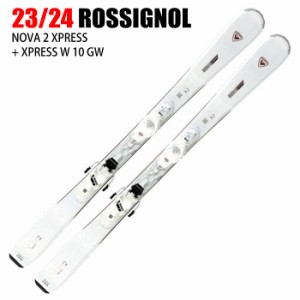 ロシニョール スキー板 2024 ROSSIGNOL NOVA 2 XPRESS + XPRESS W 10 GW ノヴァ 23-24