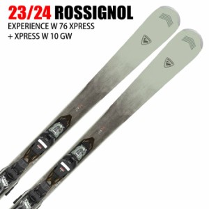 ロシニョール スキー板 2024 ROSSIGNOL EXPERIENCE W 76 XPRESS + XPRESS W 10 GW エクスペリエンス 23-24