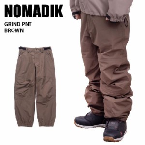 NOMADIK ノマディック ウェア GRIND PNT 23-24 BROWN メンズ パンツ スノーボード 工藤洸平 國母和宏