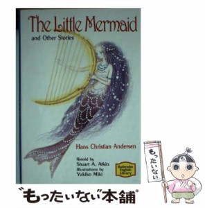 【中古】 The little mermaid and other stories 1st ed (Kodansha English library 104) / Hans Christian、retold by Stuart A. / Koda