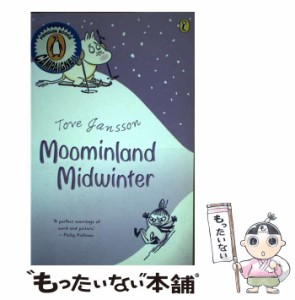 【中古】 Moominland midwinter / written and illustrated by Tove Jansson translated by Thomas Warburton / Jansson  Tove / Puffin 