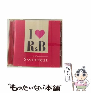 【中古】 アイ・ラブR & B 2006 ザ・スウィーテスト / オムニバス / ユニバーサルミュージック [CD]【メール便送料無料】