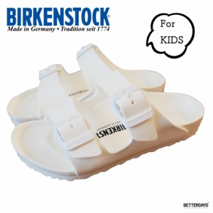 サンダル キッズ ビルケンシュトック アリゾナ KIDS 15-22cm BIRKENSTOCK ARIZONA EVA 【国内正規品】