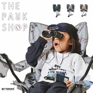 双眼鏡 キッズ 女の子 男の子 子供用 PARKRANGER BINOCULAR 幼稚園 小学生 THE PARK SHOP ザ・パークショップ 子供