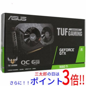 【新品即納】送料無料 ASUSグラボ TUF-GTX1660TI-O6G-EVO-GAMING PCIExp 6GB GeForce GTX 1660 Ti PCI-Express 6 GB 補助電源有