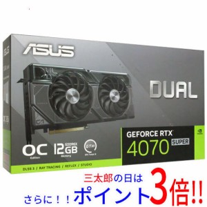 【新品即納】送料無料 ASUS製グラボ DUAL-RTX4070S-O12G PCIExp 12GB