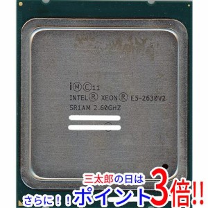 【中古即納】intel Xeon E5-2630 v2 2.6GHz 15M LGA2011 SR1AM Intel Xeon