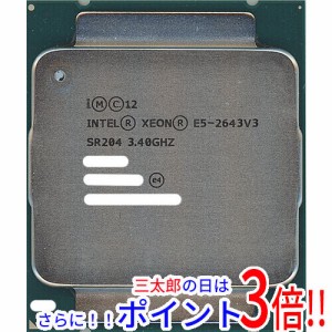 【中古即納】送料無料 intel Xeon E5-2643 v3 3.4GHz 20M LGA2011-3 SR204 Intel Xeon