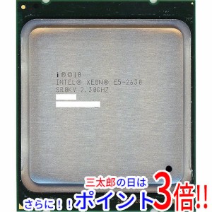 【中古即納】intel Xeon E5-2630 2.3GHz 15M LGA2011 SR0KV Intel Xeon