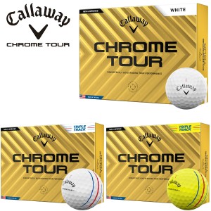 キャロウェイ クロム ツアー ゴルフボール 1ダース12個入り CALLAWAY CHROME TOUR 2024年モデル日本正規品 