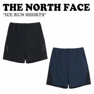 ノースフェイス ハーフパンツ THE NORTH FACE ICE RUN SHORTS アイス ラン ショーツ BLACK ブラック NAVY ネイビー NS6NM01J/K ウェア 