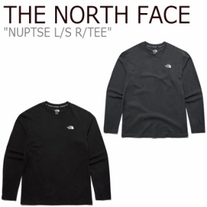 ノースフェイス ロンT THE NORTH FACE NUPTSE L/S R/TEE ヌプシ ロングスリーブ ラウンドTEE DARK GRAY BLACK NT7TL50J/K ウェア