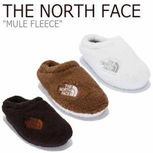 ノースフェイス スニーカー THE NORTH FACE MULE FLEECE ミュール フリース CAMEL BROWN IVORY NS93L96J/K/L/A/B/C シューズ