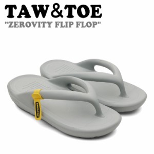 トー＆トー サンダル TAW＆TOE メンズ レディース ZEROVITY FLIP FLOP ゼロビティ フリップ フロップ GRAY グレー Z-FF-GRAJ シューズ