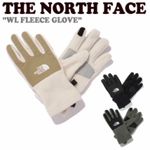 【即納カラー有/国内配送】ノースフェイス 手袋 THE NORTH FACE WL FLEECE GLOVE ホワイトラベル フリース グローブ NJ3GN51J/K/L ACC