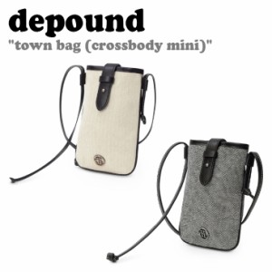 デパウンド ショルダーバッグ depound town bag (crossbody mini) タウンバッグ クロスボディー ミニ 全2色 301615452/3 バッグ