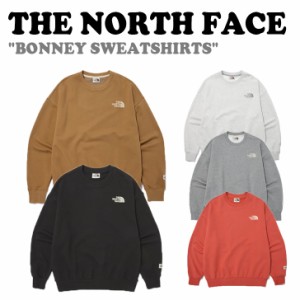 【即納カラー有/国内配送】ノースフェイス トレーナー THE NORTH FACE BONNEY SWEATSHIRTS ボニースウェット NM5MN50J/K/L/M/N ウェア