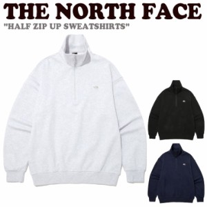 ノースフェイス トレーナー THE NORTH FACE HALF ZIP UP SWEATSHIRTS ハーフ ジップアップ スウェットシャツ 全3色 NM5MP03A/B/C ウェア 