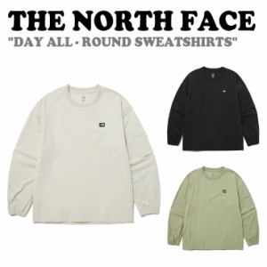 ノースフェイス トレーナー THE NORTH FACE DAY ALL-ROUND SWEATSHIRTS 全3色 NM5MP15A/B/C ウェア 