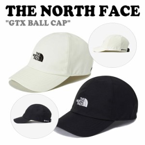 ノースフェイス キャップ THE NORTH FACE GTX BALL CAP ゴアテックス ボールキャップ BLACK IVORY NE3CP03A/B ACC