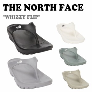 【即納/国内発送】ノースフェイス サンダル THE NORTH FACE WHIZZY FLIP ウィージー フリップ NS98N06A/B/C/J/K/L/M NS98N13S シューズ