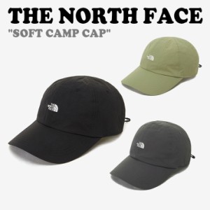 ノースフェイス キャップ THE NORTH FACE メンズ レディース SOFT CAMP CAP ソフト キャンプ キャップ 全4色 NE3CP06A/B/C ACC