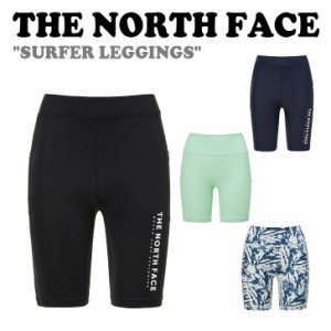 ノースフェイス ウォーターレギンス THE NORTH FACE SURFER LEGGINGS サーファー レギンス 全4色 NF6KP05A/B/C/D ウェア