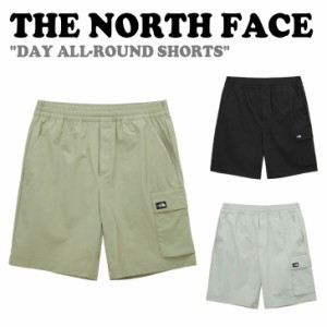 ノースフェイス ハーフパンツ THE NORTH FACE DAY ALL-ROUND SHORTS デー オールラウンド ショーツ 全3色 NS6NP15A/B/C ウェア