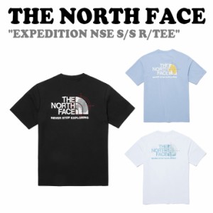 ノースフェイス Tシャツ THE NORTH FACE EXPEDITION NSE S/S R/TEE 全3色 NT7UP10A/B/C 半袖 ウェア