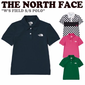 ノースフェイス ポロシャツ THE NORTH FACE W'S FIELD S/S POLO 全4色 NT7PP30J/K/L/M ウェア 
