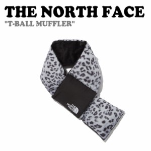 ノースフェイス マフラー THE NORTH FACE T-BALL MUFFLER ティーボールマフラー SILVER GRAY シルバーグレー NA5IN51K ACC