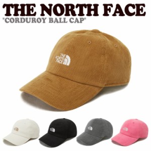 ノースフェイス 韓国 キャップ THE NORTH FACE CORDUROY BALL CAP コーデュロイ ボールキャップ 全5色 NE3CP50J/K/L/M/N ACC