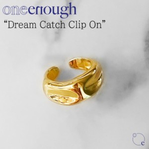 ワンイナフ イヤーカフ ピアス oneenough 正規販売店 Dream Catch Clip On ドリーム キャッチ クリップ オン GOLD ゴールド dmctclon ACC