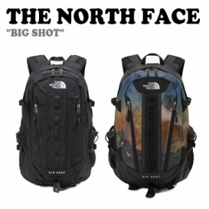 ノースフェイス 韓国 バックパック THE NORTH FACE BIG SHOT ビッグ ショット 全2色 NM2DP51A/B バッグ 