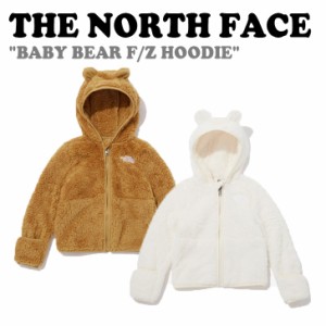 ノースフェイス 韓国 フーディー THE NORTH FACE BABY BEAR F/Z HOODIE ベイビー ベアー F/Zフーディー 全2色 NJ4FP91S/T ウェア