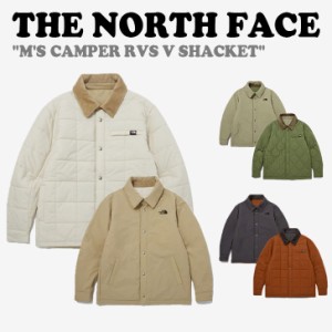 ノースフェイス ジャケット THE NORTH FACE M'S CAMPER RVS V SHACKET  キャンパー リバーシブル 全3色 NJ3NP54A/B/C ウェア
