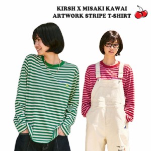 キルシー Tシャツ KIRSH 正規販売店 KIRSH X MISAKI KAWAI ARTWORK STRIPE T-SHIRT 河井美咲 全3色 KLRWCTL770M 長袖 ウェア