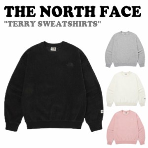 ノースフェイス トレーナー THE NORTH FACE TERRY SWEATSHIRTS テリー スウェットシャツ 全4色NM5MQ06J/K/L/M ウェア
