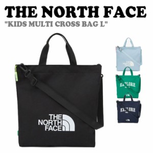 ノースフェイス トートバッグ THE NORTH FACE KIDS MULTI CROSS BAG L キッズ マルチ クロスバッグ ラージ 全4色 NN2PQ07R/S/T/U バッグ