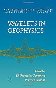 Wavelets in Geophysics (Volume 4) (Wavelet Analysis and Its Applications  Volume 4)(中古品)