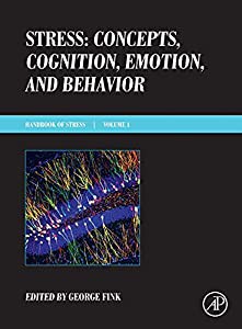 Stress: Concepts  Cognition  Emotion  and Behavior: Handbook of Stress Series  Volume 1 (Handbook in Stress)(中古品)