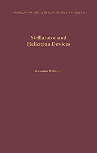 Stellarator and Heliotron Devices (International Series of Monographs on Physics)(中古品)