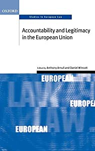 Accountability and Legitimacy in the European Union (Oxford Studies in European Law)(中古品)