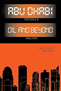 Abu Dhabi: Oil and Beyond (Power and Politics in the Gulf)(中古品)